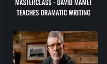 MasterClass-David Mamet Teaches Dramatic Writing - David Mamet