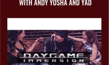 With Andy Yosha and Yad - Daygame Blueprint