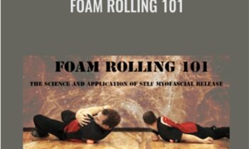 Foam Rolling 101 - Dean Somerset