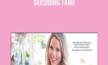 Decoding Fame - Amanda Frances