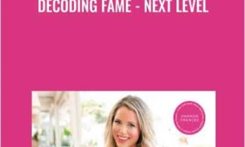 Decoding Fame-Next Level - Amanda Frances