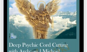 Deep Psychic Cord Cutting - Archangel Michael