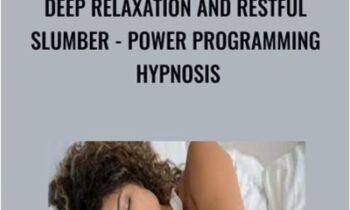 Deep Relaxation and Restful Slumber-Power Programming Hypnosis - Gil Boyne