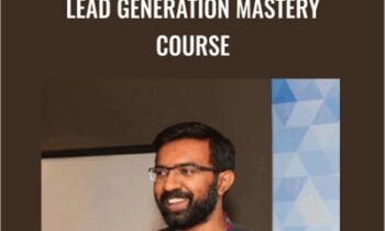 Lead Generation Mastery - Deepak Kanakaraju