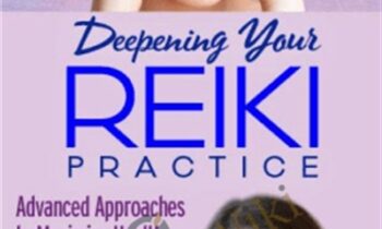 Deepening Your Reiki Practice - Pamela Miles