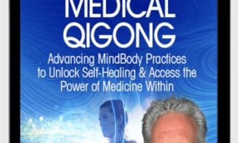 Deeper Dimensions of Medical Qigong - Roger Jahnke
