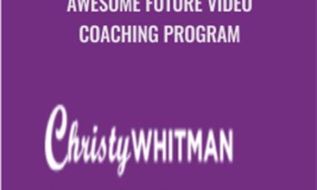 Deliberately Design Your Awesome Future Video Coaching Program - Christy Whitman