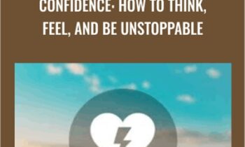 Confidence: How To Think