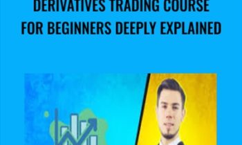 Derivatives Trading Course For Beginners Deeply Explained - Scrembo Paul