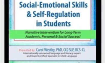 Developing Social-Emotional Skills & Self-Regulation in Students: Narrative Intervention for Long-Term Academic