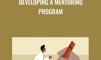 Developing a Mentoring Program - Ellen Ensher