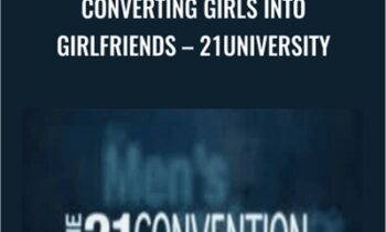Converting Girls into Girlfriends-21University - Dharam