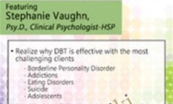 Dialectical Behavior Therapy: For Clients - Stephanie Vaughn