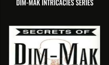 Dim-Mak Intricacies Series - Erle Montaigue