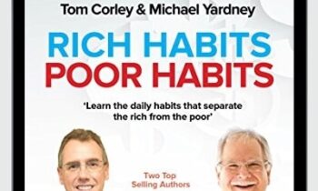 Discover why the rich keep getting richer and how you can join their ranks - Thomas C. Corley & Michael Yardney