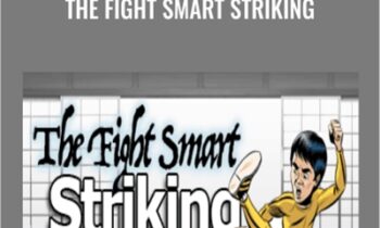 The Fight Smart Striking(Week 1-9 and bonuses) - Dojo
