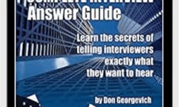 The Complete Interview Answer Guide with Bonus - Don Georgevich