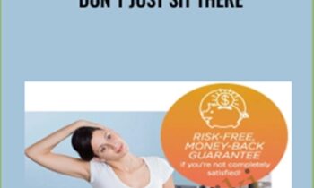 Dont Just Sit There! - Katy Bowman