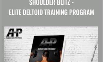 SHOULDER BLITZ-Elite Deltoid Training Program - Dr Joel