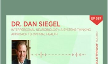 Interpersonal Neurobiology - Dr. Dan Siegel