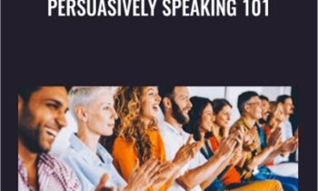 Persuasively Speaking 101 - Joseph Riggio
