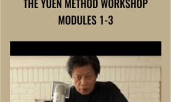The Yuen Method Workshop Modules 1-3 - Kam Yuen D.C
