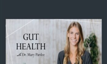 Gut Health 10 day Course - Dr.Mary Pardee