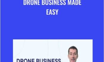Drone Business Made Easy - Greg Reverdiau