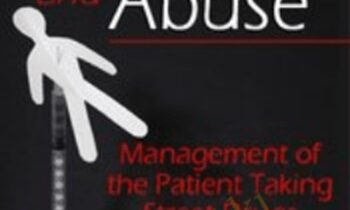Drug Use and Abuse: Management of the Patient Taking Street Drugs - Dr. Paul Langlois