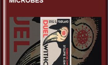 Duel Without End: Mankind's Battle with Microbes - Stig S Frøland