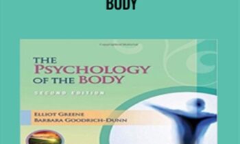 Dunn - The Psychology of the Body - Elliot Greene and Barbara Goodrich