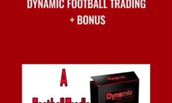 Dynamic Football Trading + BONUS - Steven Hall