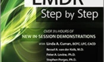 EMDR: Step by Step: New In-Session Demonstrations - Bessel Van der Kolk