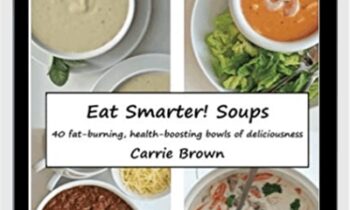 Eat Smarter! Soups - Carrie Brown