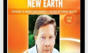 Creating a New Earth - Eckhart Tolle