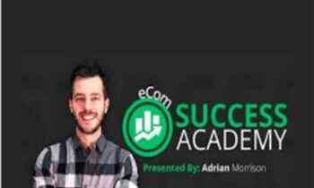 Ecom Success Academy - Adrian Morrison