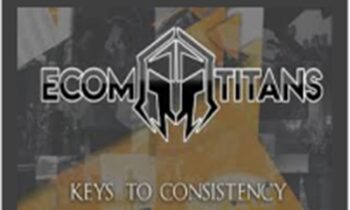 Keys to Consistency - Ecom Titans