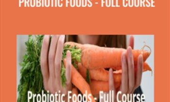 Edible Alchemy Academy - Probiotic Foods - Full Course - Alexis Goertz