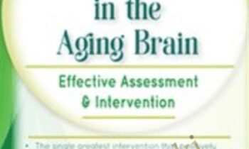 Cognitive & Memory Decline in the Aging Brain: Effective Assessment & Intervention - Maxwell Perkins