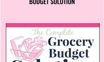 The Complete Grocery Budget Solution - Elise New