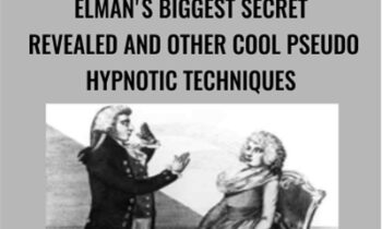 Elmans Biggest Secret Revealed and Other Cool Pseudo Hypnotic Techniques - Elmans