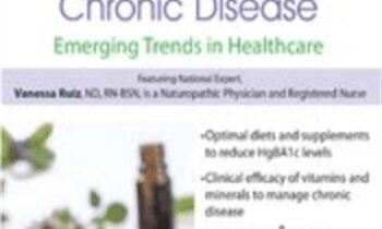 Patients Use of Natural and Alternative Treatments to Manage Chronic Disease: Emerging Trends in Healthcare - Vanessa Ruiz