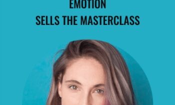 Emotion Sells The Masterclass - Talia Wolf