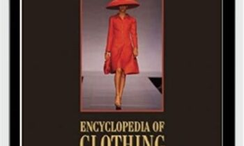 Encyclopedia of Clothing and Fashion - Valerie Steele