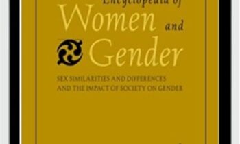 Encyclopedia of Women and Gender Vol 1 and 2 Set - Judith Worell