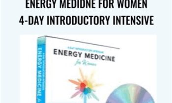 Energy Medidne for Women 4-Day Introductory Intensive - Donna Eden