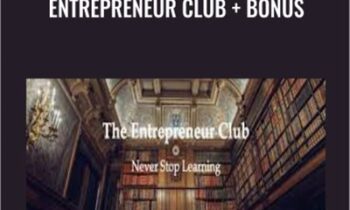 Entrepreneur Club + Bonus - Sean Vosler