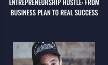 Entrepreneurship Hustle: From Business Plan to Real Success - Michael Chernow