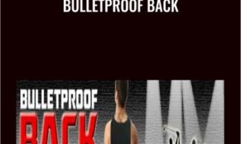 Bulletproof Back - Eric Wong