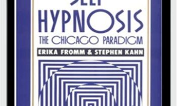 Self-Hypnosis The Chicago Paradigm - Erika Fromm
